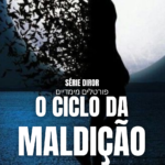 O CICLO DA MALDIÇÃO
