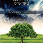 O CÓDIGO DE GÊNESIS- PARTE 1