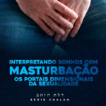 INTERPRETANDO SONHOS COM MASTURBAÇÃO