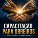 CAPACITAÇÃO PARA OBREIROS- NÍVEL 1