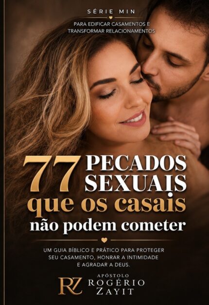 77 Pecados Sexuais que os Casais Não Podem Cometer