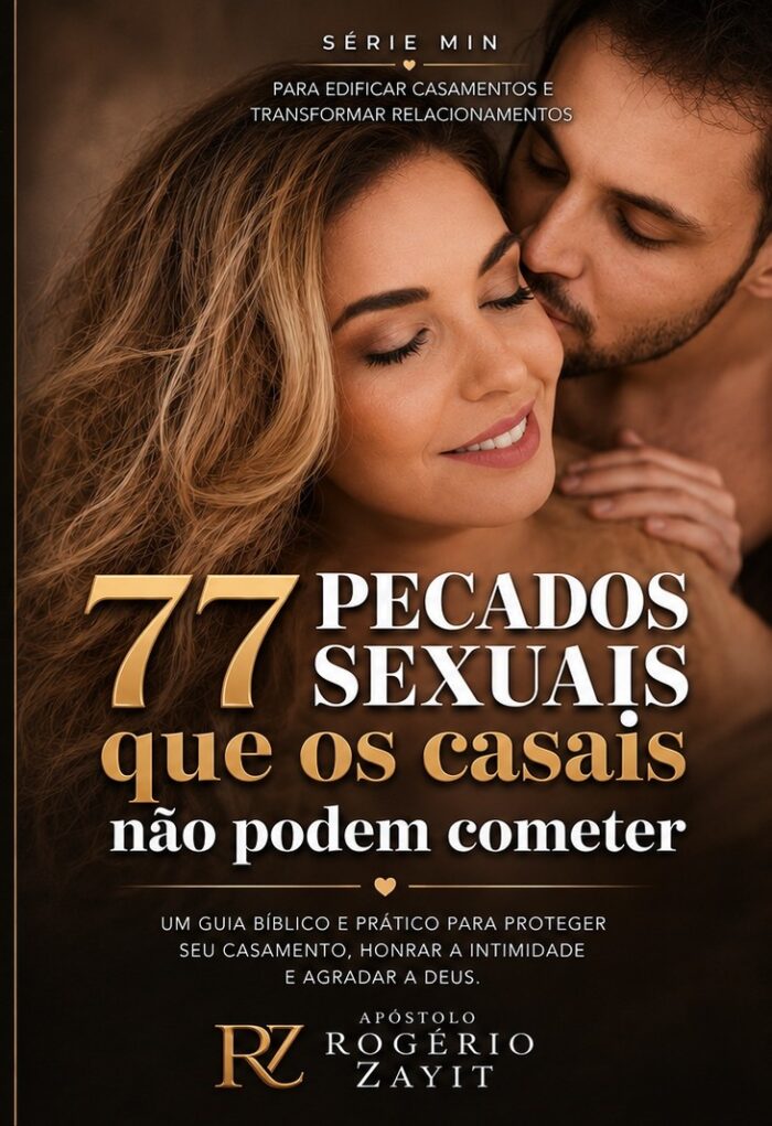 77 Pecados Sexuais que os Casais Não Podem Cometer